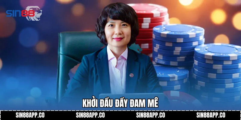 Khởi đầu đầy đam mê