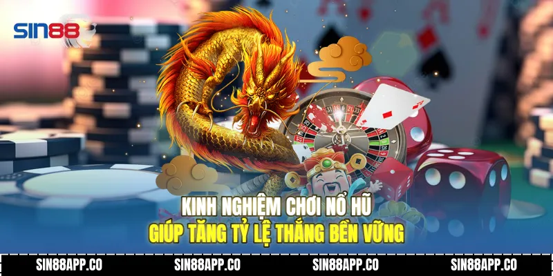 Kinh Nghiệm Chơi Nổ Hũ