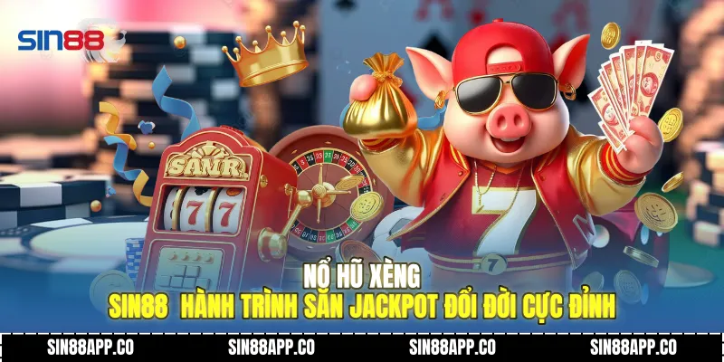 Nổ Hũ Xèng